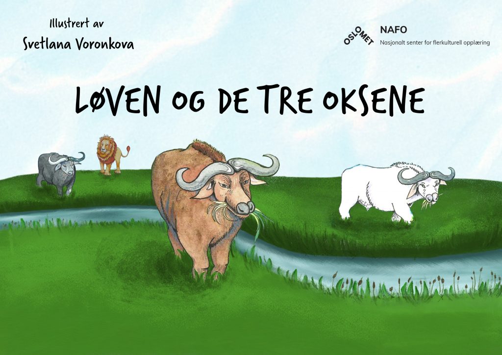 Forside på fortellingen. Det står "løven og de tre oksene" på norsk. Og det er bilde av tre okser. 
